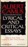 Camus Lyrical and Critical Essays