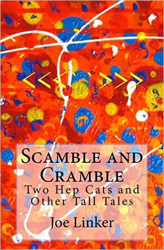 Cover photo of "Scamble and Cramble: Two Hep Cats and Other Tall Tales" by Joe Linker. Photo is of a colorful painting by the author titled "Portrait of Zoe."
